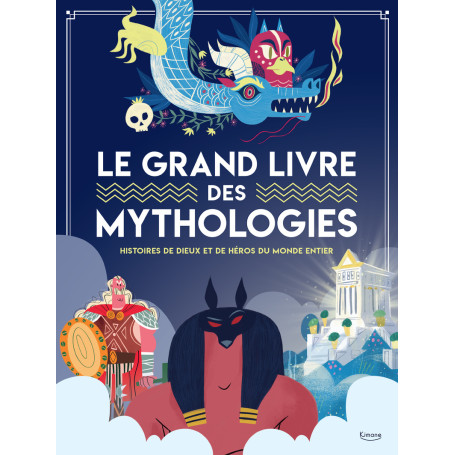Le grand livre des mythologies