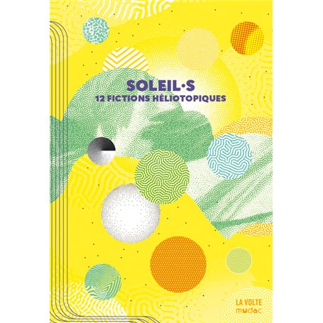 Soleil.s : 12 récits héliotopiques