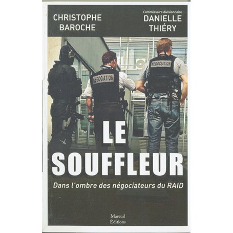 Le souffleur - Dans l'ombre des négociateurs du RAID 18,59 €