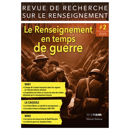 Revue de Recherche sur le Renseignement - Tome 2 Le Renseignement en temps de guerre