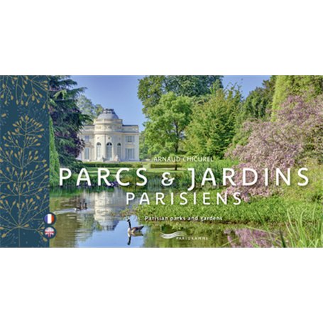 Parcs et jardins parisiens - Parisian parks and gardens