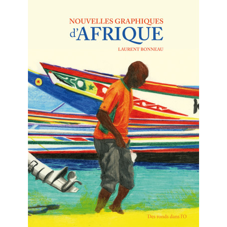 NOUVELLES GRAPHIQUES D'AFRIQUE NOUVELLE EDITION AUGMENTÉE