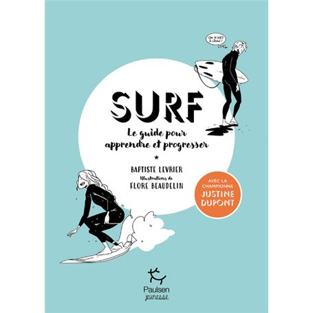 Surf - Le guide pour apprendre et progresser
