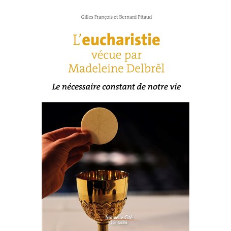 L'eucharistie vécue par Madeleine Delbrêl 13,60 €