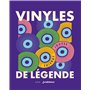 Vinyles de légende
