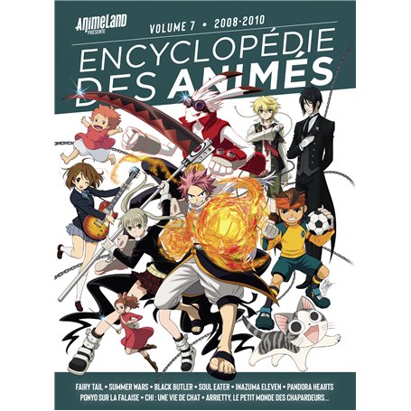 Encyclopédie des animés 7 de 2008 à 2010