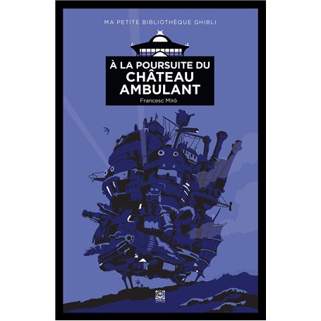 À la poursuite du Château Ambulant