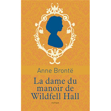 La dame du manoir de Wildfell Hall