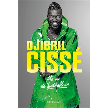 Djibril Cissé, Ma vie de footballeur 20,45 €