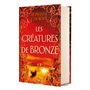 Les Créatures de bronze (relié collector) - Tome 03