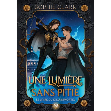 Le livre du dieu immortel - Livre 01 Une lumière sans pitié (broché)