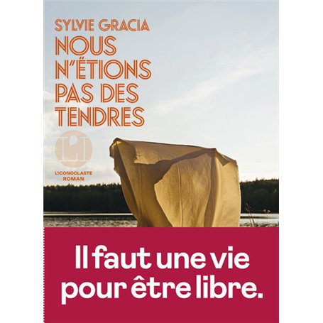 Nous n'étions pas des tendres