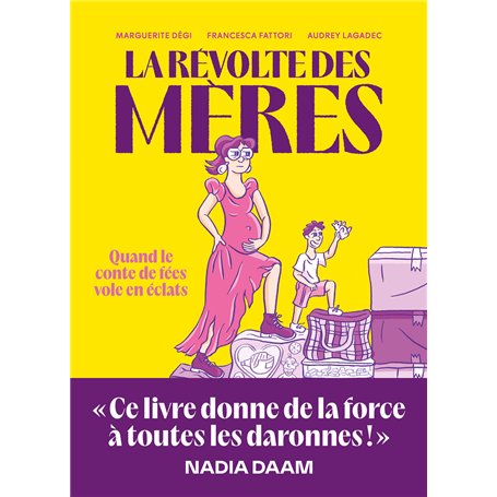 La révolte des mères - Quand le conte de fées vole en éclats