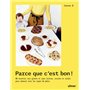 Parce que c'est bon ! - 80 recettes sans gluten et sans lactose