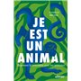 Je est un animal - Repenser la rencontre avec les animaux