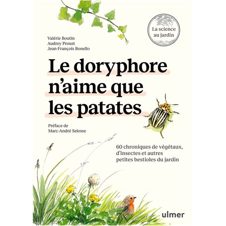 Le doryphore n'aime que les patates - 60 chroniques de végétaux