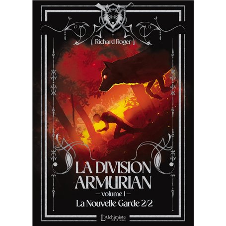 La Division Armurian - Volume 1 : La Nouvelle Garde (2e partie)