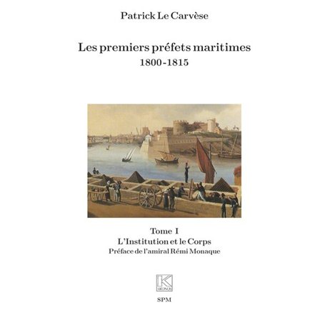 Les premiers préfets maritimes 1800 -1815