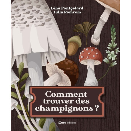 Comment trouver des champignons ?
