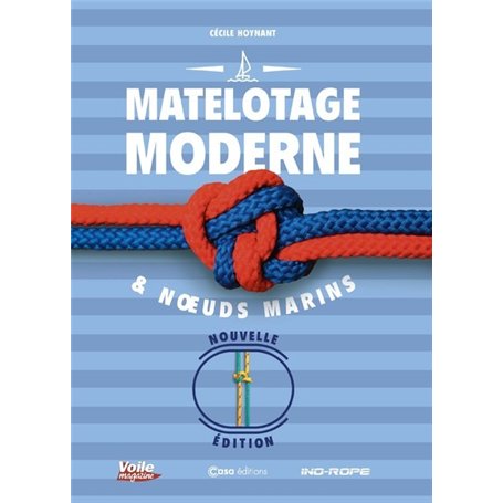 Matelotage moderne & noeuds marins - Nouvelle édition