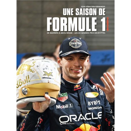 Une saison F1 2024 - De Bahreïn à Abou Dhabi - Les 24 grands prix décryptés