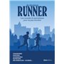 Je deviens runner - Les conseils de spécialistes pour ne pas s'arrêter