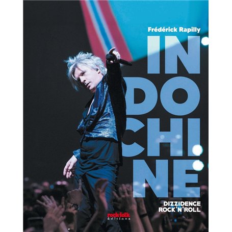 Indochine - Dizzidence Rock'n'Roll