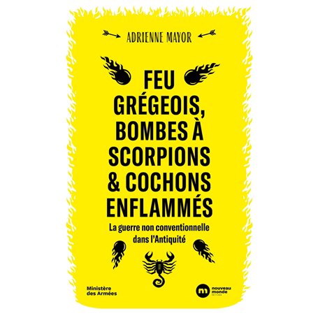 Feu grégeois, bombes à scorpions et cochons enflammés 23,39 €
