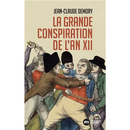 La grande conspiration de l'an XII