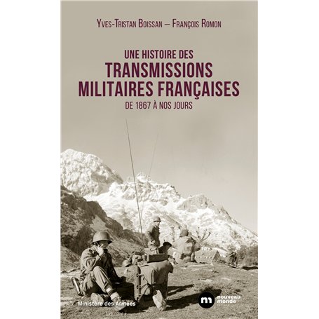 Une histoire des transmissions militaires françaises