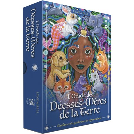 L'Oracle des Déesses-Mères de la Terre - Guidance des gardiennes du règne animal