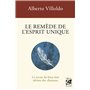 Le remède de l'esprit unique - Le Secret du bien-être ultime des chamans
