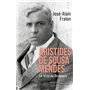 Aristides de Sousa Mendes. Le juste de Bordeaux