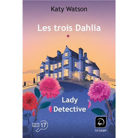 Les trois Dahlia (Vol. 1)