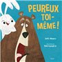 Peureux toi-même !