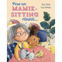 Pour un mamie-sitting réussi...