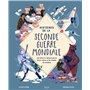 Histoires de la Seconde Guerre mondiale : Les récits incroyables mais vrais d'un monde en guerre
