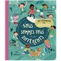 Nous sommes tous différents - Célébration de la diversité
