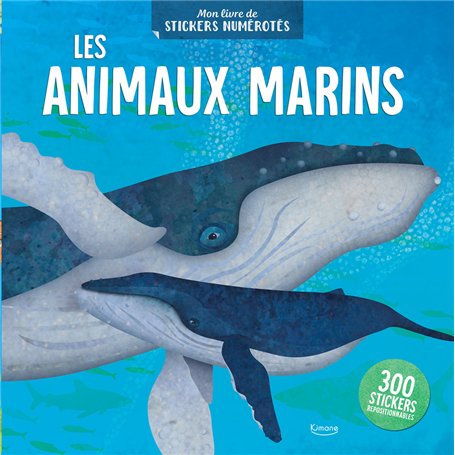 Les Animaux marins - 300 stickers repositionnables