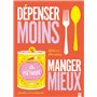 Dépenser moins Manger mieux 19,52 €