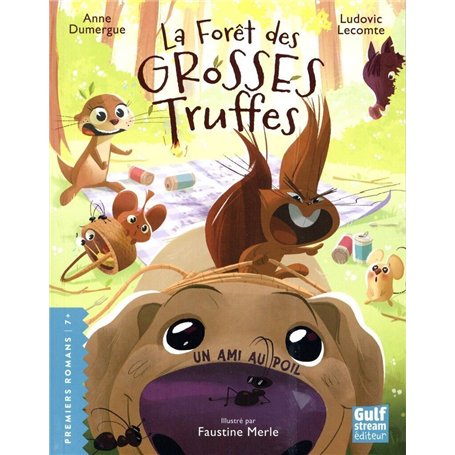 La Forêt des grosses truffes - Tome 3 Un Ami au poil