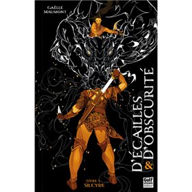 D'Écailles et d'obscurité - Tome 3 Sylcide D'Écailles et d'obscurité - Tome 3 Sylcide