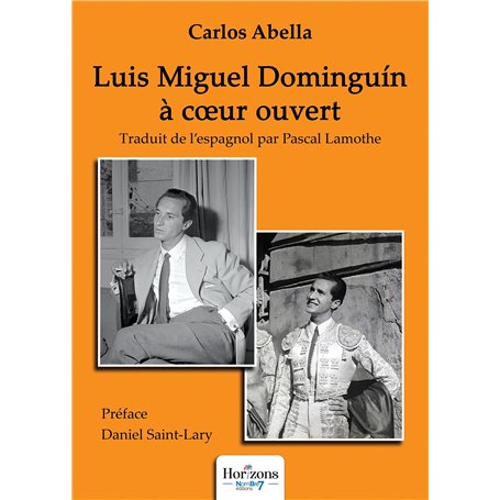 Luis Miguel Dominguin à coeur ouvert