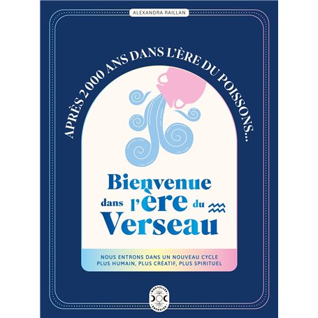 Bienvenue dans l'ère du Verseau