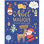 UN NOEL MAGIQUE - MES PLANCHES D'ARTISTE A COLORIER