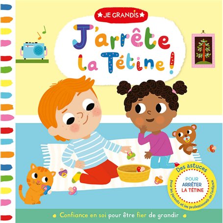 JE GRANDIS - J'ARRÊTE LA TETINE !
