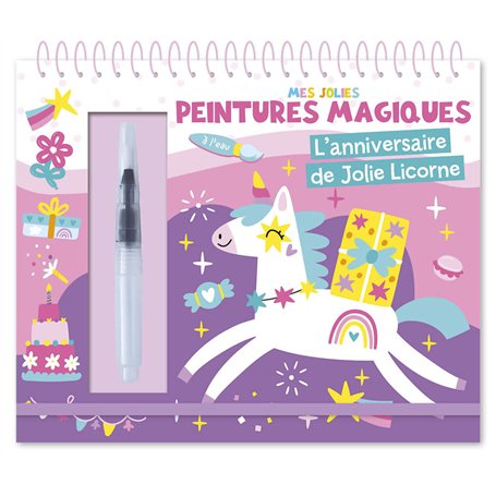 MES JOLIES PEINTURES MAGIQUES - ANNIVERSAIRE DE JOLIE LICORNE