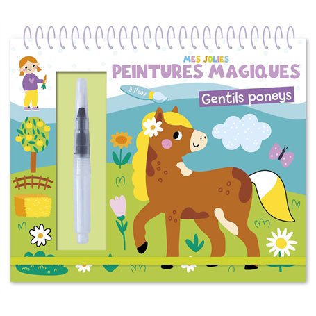 MES JOLIES PEINTURES MAGIQUES - GENTILS PONEYS