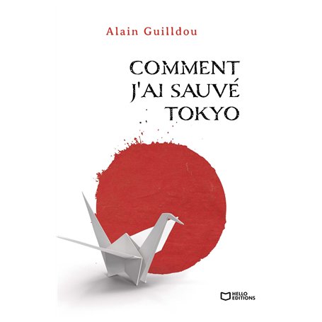 Comment j'ai sauvé Tokyo
