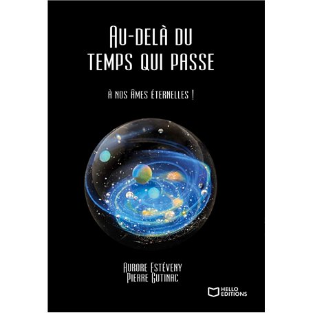 Au-delà du temps qui passe : à nos âmes éternelles
